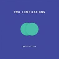 Gabriel Rios/Two Compilations