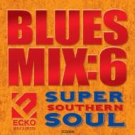 Various/Blues Mix 6 Super Southern Soul