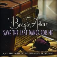 Beegie Adair/Save The Last Dance For Me