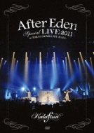 After Eden Special LIVE 2011 AT TOKYO DOME CITY HALL