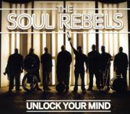 Soul Rebels/Unlock Your Mind