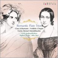 Romantic Flute Trios -C.Schumann, Chopin, Mendelssohn-Hensel : Maschayekhi-Beer(Fl)Flieder(Vc)Mika Mori(P)