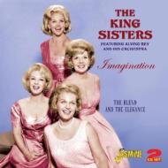King Sisters/Imagination  The Blend And The Elegance