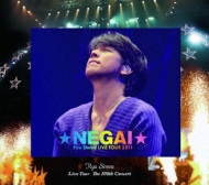 `NEGAI`Ryu Siwon LIVE TOUR 2011