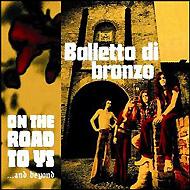 Balletto Di Bronzo/On The Road To Ys ys (Rmt)(Pps)