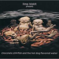 Limp Bizkit/Chocolate Starfish And The Hot Dog Flavored Water