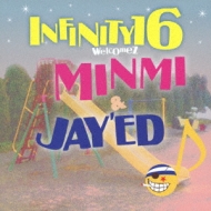 Infinity 16 Welcomez Minmi ＆ Jay'ed/雨のち晴れ