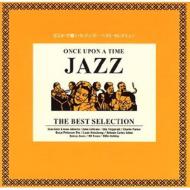 Once Upon A Time Jazz The Best Selection