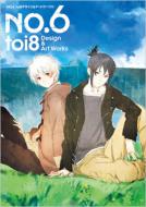 NO.6 toi8 Design & Art Works