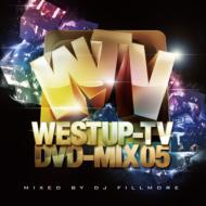 DJ FILLMORE/Westup - Tv Dvd - Mix 05 (+dvd)