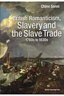 鲻/British Romanticism Slavery And The Slav 1780s To 1830s