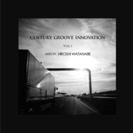 Hiroshi Watanabe Aka Kaito/Century Groove Innovation Vol.1