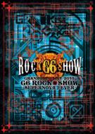 GRANRODEO LIVE 2011 G6 ROCKSHOW&#12316;SUPERNOVA FEVER&#12316;LIVE DVD