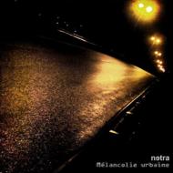 Netra/Melancolie Urbaine