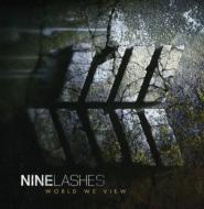Nine Lashes/World We View