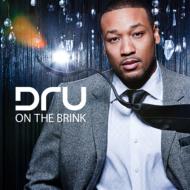 Dru/On The Brink
