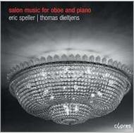 Salon Music For Oboe & Piano: Speller(Ob)Dieltjens(P)