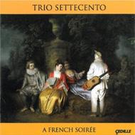 A French Soiree-french Baroque Works: Trio Settecento