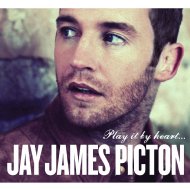 Jay James Picton/Play It By Heart