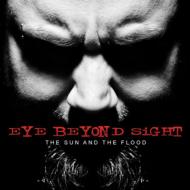 Eye Beyond Sight/Sun And The Flood