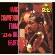 Hank Crawford/From The Heart (Ltd)(24bit)(Rmt)