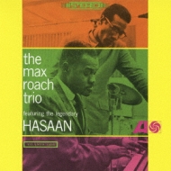 Max Roach Trio.Featuring The Legendary Hasaan Ibn Ali