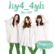 hy4_4yh / Negicco/We Love Ot / ά (Lh)