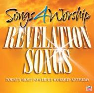 Various/Songs 4 Worship Revelation Songs Today's Most Powerful Worship