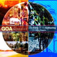 Time of The Gathering -GOA Classics-Compiled By Mike Maguire