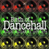 Various/Birth Of Dancehall Black Solidarity 1976-1979 (Ltd)