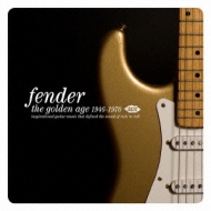 Fender -The Golden Age 1946-1970-