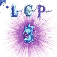 J Rawls/J Rawls Presents Liquid Crystal Project Lcp3