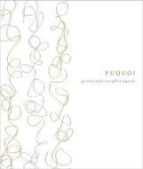 FUQUGI/Gransofa + Nightingale (Ltd)