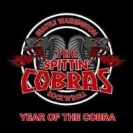 Spittin'Cobras/Year Of The Cobra