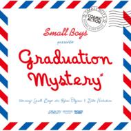 Small Boys/Graduation Mystery / Cosmic Action