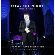 Holly Cole/Steal The Night： Live At The The Glenn Gould Studio (+dvd)