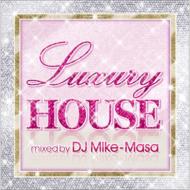 DJ Mike-Masa/Luxury House
