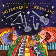 Various/Putumayo Kids Instrumental Dreamland
