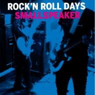 SMALLSPEAKER/Rock'n Roll Days