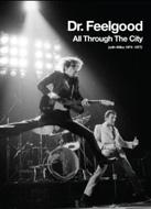 Dr. Feelgood/All Through The City (With Wilko 1974-1977) (+dvd)(Ltd)