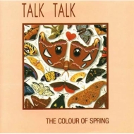 Talk Talk/Colour Of Spring