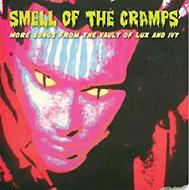 Various/Smell Of The Cramps More Songs From The Vault Of Lux And Ivy