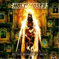 Holy Moses/30 Year Anniversary - In The Power Of Now