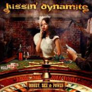 Kissin'Dynamite/Money Sex  Power