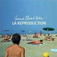 Arnaud Fleurent Didier/La Reproduction (Pps)