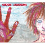 THE ANCHORS/Answersongs