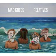 Mad Gregs/Relatives (Digi)