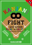 KANJANI ܑh[TOUR EIGHT~EIGHTER Ȃh[܂ yʏՁz
