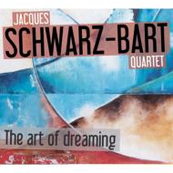 Jacques Schwarz Bart/Art Of Dreaming
