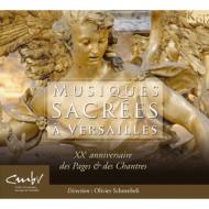Baroque Classical/Musiques Sacrees A Versailles： Schneebeli / Les Pages Les Chantres Du Centre Etc